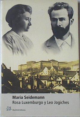 Rosa Luxemburgo y Leo Jogiches | 122047 | Seidemann, Maria