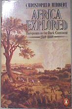 Africa Explored  Europeans in the Dark Continent 1769 1889 | 181914 | Christopher Hibbert