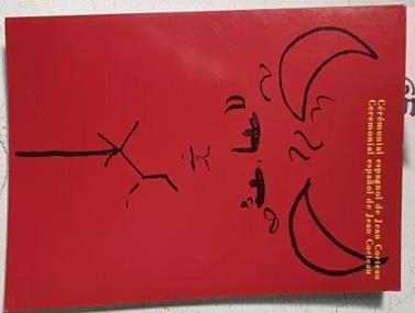 Ceremonial Español De Jean Cocteau Poesía Dibujos Y Pinturas | 54679 | Varios