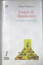 Escuela de mandarines | 178265 | Espinosa, Miguel