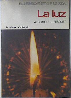 La luz | 69370 | Fesquet, Alberto E J