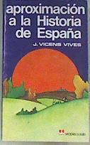 Aproximación a la historia de España | 171546 | Vicens Vives, Jaume