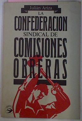 La Confederacion Sindical De Comisiones Obreras | 12265 | Ariza Julian