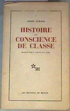 Histoire et Conscience de classe : Essais de dialectique marxiste | 165003 | Lukacs, Georg