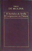 El burlador de Sevilla y El vergonzoso en palacio | 171146 | Molina, Tirso de