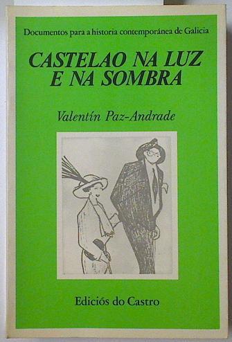 Castelao na luz e na sombra | 128346 | Paz-Andrade, Valentín