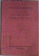 Vida y hazanas de Alvar Nunez Cabeza de Vaca | 173823 | Bellogin Garcia, Andres
