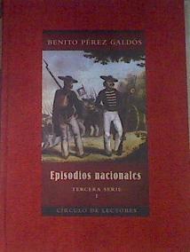 Episodios Nacionales Tercera serie 1 Zumalacárregui Mendizábal De Oñate a la Granja | 177167 | Pérez Galdós, Benito