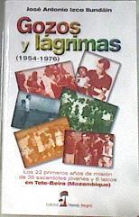 Gozos y lágrimas 1954-1976 | 179252 | Izco Ilundáin, José Antonio