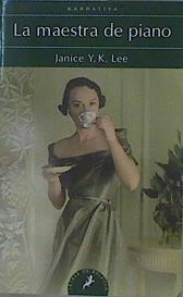 La maestra de piano | 152611 | Lee, Janice Y. K.
