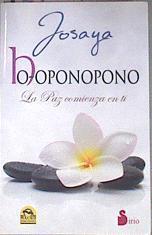 Ho-oponopono la paz comienza en ti | 181842 | Josaya