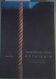 Mende berrirako ipuinak: antología | 88705 | Bernardo Atxaga, José Mari Olaziregi/Javi Cillero Goiriastuena, Harkaitz Cano/Arantxa Iturbe, Juan Garzia Garmendia/Karlos Linazasoro, Anjel Lertxundi/Xabier Montoia, Pello Lizarralde/Lourdes Oñaderra, Inazio Mujika Iraola/Joseba Sarrionandia, Ixiar Rozas/Iban Zaldua