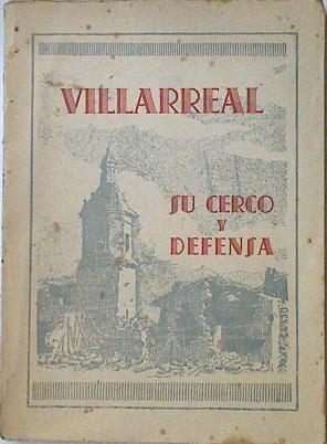 Villarreal: su cerco y defensa | 124329 | Enciso, Emilio