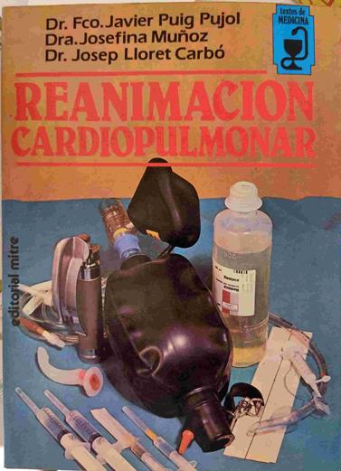 Reanimación cardiopulmonar | 138869 | Puig Pujol, Francisco Javier/Muñoz, Josefina/Lloret Carbó, Josep
