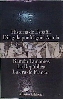 La República La Era De Franco ( Historia De España Alfaguara VII ) | 58537 | Tamames Ramón