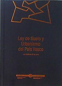 Ley de suelo y urbanismo del Pais Vasco Ley 2/2006, de 30 de junio. | 152085 | Gobierno Vasco