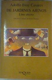 De jardines ajenos libro abierto | 168932 | Bioy Casares, Adolfo