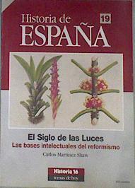 El Siglo de las Luces las bases intelectuales del reformismo | 171218 | Martínez Shaw, Carlos