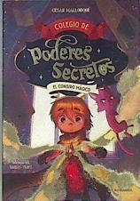 Colegio de poderes secretos 2 : el conjuro mágico | 172985 | Mallorquí, César (1953-)