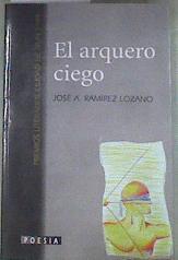 El arquero ciego | 180130 | Ramírez Lozano, Miguel