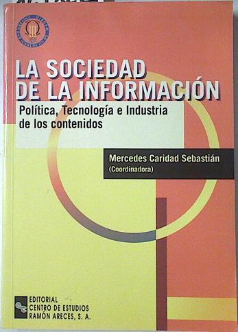 La sociedad de la información: política, tecnología e industria de los contenidos | 127122 | Caridad Sebastián, Mercedes