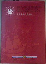 100 años de historia en la Asociación de Navieros Vascos, 1900-2000 | 163625 | Rengel Vidal, Pedro María