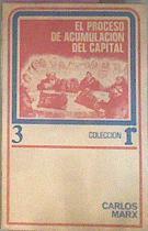 El Proceso De Acumulacion Del Capital | 39205 | Marx, Karl (Carlos)