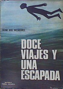 Doce Viajes Y Una Escapada | 59180 | Moreiro José Mª