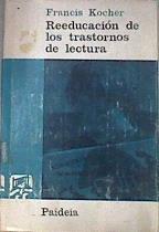 Reeducación de los trastornos de lectura La dislexia | 169878 | Kocher, Francis