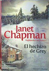 El hechizo de Grey Highlanders en el Maine I | 140158 | Chapman, Janet