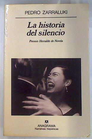 La historia del silencio | 96704 | Zarraluki Rubio, Pedro