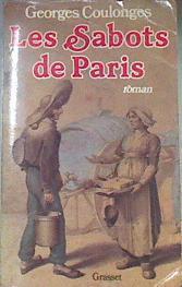 Les sabots de Paris (French Edition) LOS ZUECOS DE PARÍS | 172701 | COULONGES GEORGES