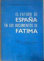 El Futuro de España en los documentos de Fátima | 96553 | Martins, Antonio María