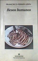 Besos Humanos | 178080 | Francisco Ferrer Lerín