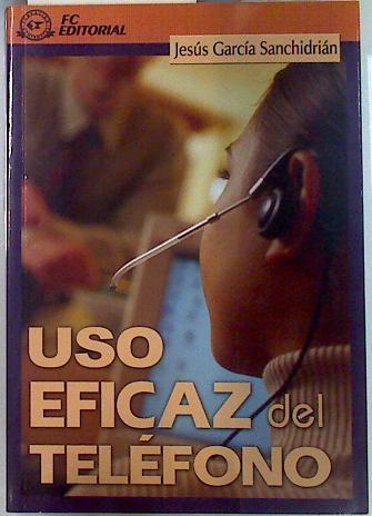 Uso eficaz del teléfono | 134626 | García Sanchidrián, Jesús