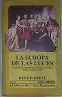 La Europa de las luces Cosmopolitismo y unidad europea en el siglo XVIII | 171665 | Pomeau, Rene