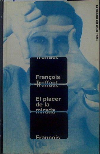 El placer de la mirada | 118703 | Truffaut, François