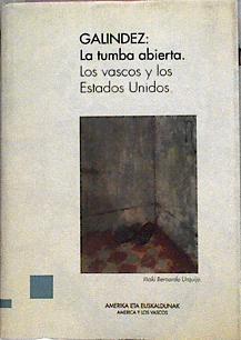 Galindez La Tumba Abierta Los Vascos Y Los Estados Unidos | 6039 | Bernardo Urquijo Iñaki