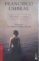 Mortal y rosa | 182652 | Umbral, Francisco