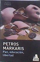 Pan, educación, libertad | 174112 | Márkaris, Petros