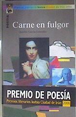 Carne en fulgor | 182023 | García González, Quintín