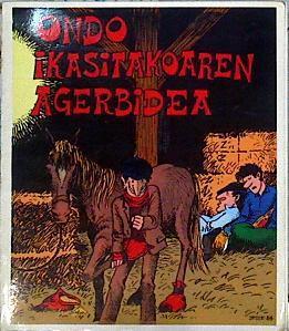 Ondo ikasitakoaren agerbidea | 144128 | Etxebarria, Ramon/Dibujos, Jesus Antonio Ruiz