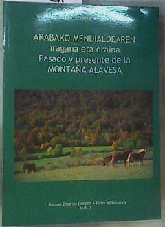Pasado y presente de la montaña alavesa | 167478 | Díaz de Durana Ortiz de Urbina, José Ramón