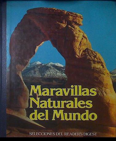Maravillas Naturales Del Mundo | 54906 | Selecciones Reader´s Digest