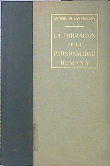 La formación de la personalidad humana | 70336 | Millán Puelles, Antonio