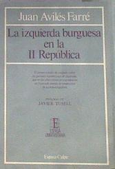 La Izquierda burguesa en la I I República | 179827 | Avilés Farré, Juan