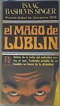 El Mago de Lublin Premio Nobel de la Literatura 1978 | 170608 | Singer, Isaac Bashevis