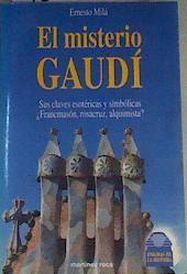 El misterio Gaudí | 167533 | Milá, Ernesto