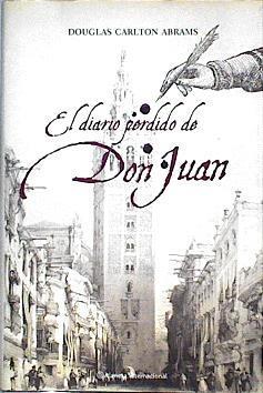 El diario perdido de don Juan | 144547 | Triviño González, Montserrat/Abrams, Douglas Carlton