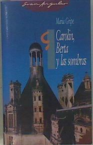 Carolin Berta Y Las Sombras | 9717 | Gripe Maria